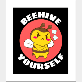 Beehive Yourself | Beekeeper Pun Posters and Art